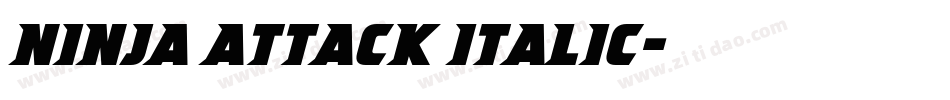Ninja Attack Italic字体转换